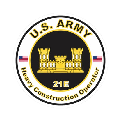 MOS 21E Heavy Construction Operator (U.S. Army) STICKER Vinyl Kiss-Cut Decal - The Sticker Space