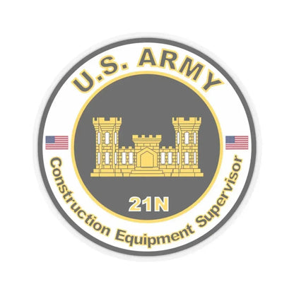 MOS 21N Construction Equipment Supervisor (U.S. Army) STICKER Vinyl Kiss-Cut Decal 3 Inch Transparent - The Sticker Space