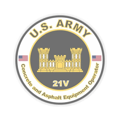 MOS 21V Concrete and Asphault Equipment Operator (U.S. Army) STICKER Vinyl Kiss-Cut Decal 3 Inch Transparent - The Sticker Space