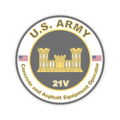MOS 21V Concrete and Asphault Equipment Operator (U.S. Army) STICKER Vinyl Kiss-Cut Decal 6 Inch Transparent - The Sticker Space