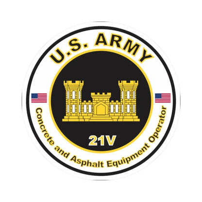 MOS 21V Concrete and Asphault Equipment Operator (U.S. Army) STICKER Vinyl Kiss-Cut Decal - The Sticker Space
