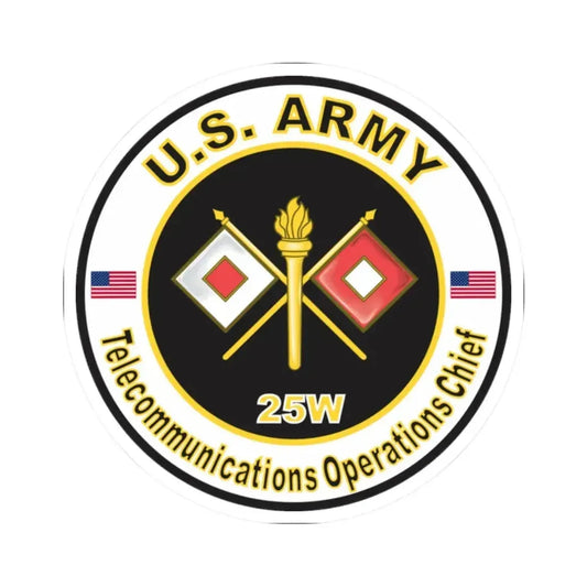 MOS 25W Telecommunications Operations Chief (U.S. Army) STICKER Vinyl Kiss-Cut Decal 2 Inch White - The Sticker Space