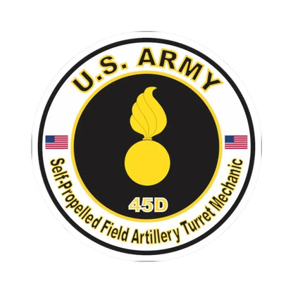 MOS 45D Self-Propelled Field Artillery Turret Mechanic (U.S. Army) STICKER Vinyl Kiss-Cut Decal 2 Inch White - The Sticker Space