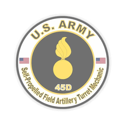 MOS 45D Self-Propelled Field Artillery Turret Mechanic (U.S. Army) STICKER Vinyl Kiss-Cut Decal 4 Inch Transparent - The Sticker Space