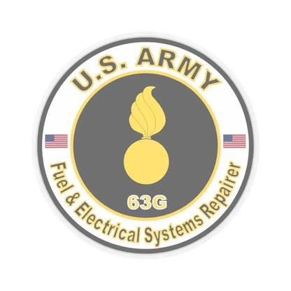 MOS 63G Fuel & Electrical Systems Repairer (U.S. Army) STICKER Vinyl Kiss-Cut Decal 4 Inch Transparent - The Sticker Space