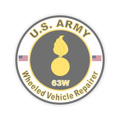MOS 63W Wheeled Vehicle Repairer (U.S. Army) STICKER Vinyl Kiss-Cut Decal 3 Inch Transparent - The Sticker Space