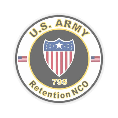 MOS 79S Retention NCO (U.S. Army) STICKER Vinyl Kiss-Cut Decal 2 Inch Transparent - The Sticker Space