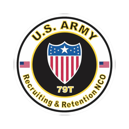 MOS 79T Recruiting & Retention NCO (U.S. Army) STICKER Vinyl Kiss-Cut Decal - The Sticker Space