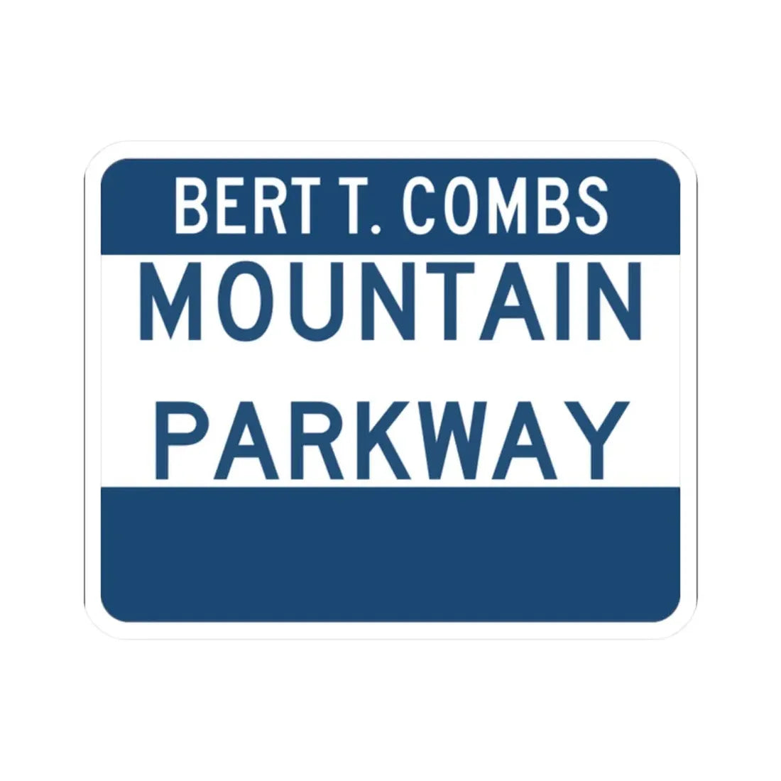 Mountain Parkway (Kentucky) (Road Sign) STICKER Vinyl Kiss-Cut Decal 2 Inch White - The Sticker Space