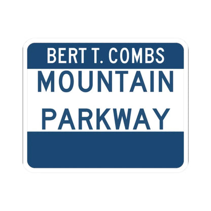 Mountain Parkway (Kentucky) (Road Sign) STICKER Vinyl Kiss-Cut Decal 2 Inch White - The Sticker Space