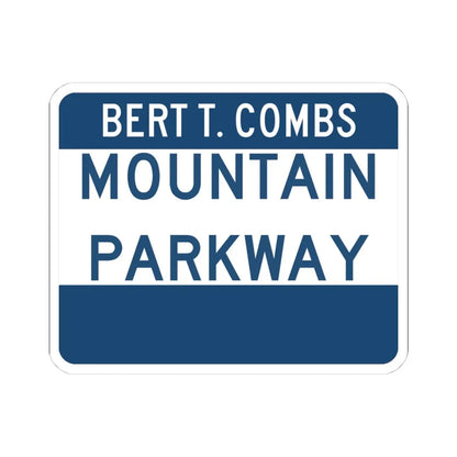Mountain Parkway (Kentucky) (Road Sign) STICKER Vinyl Kiss-Cut Decal 4 Inch White - The Sticker Space