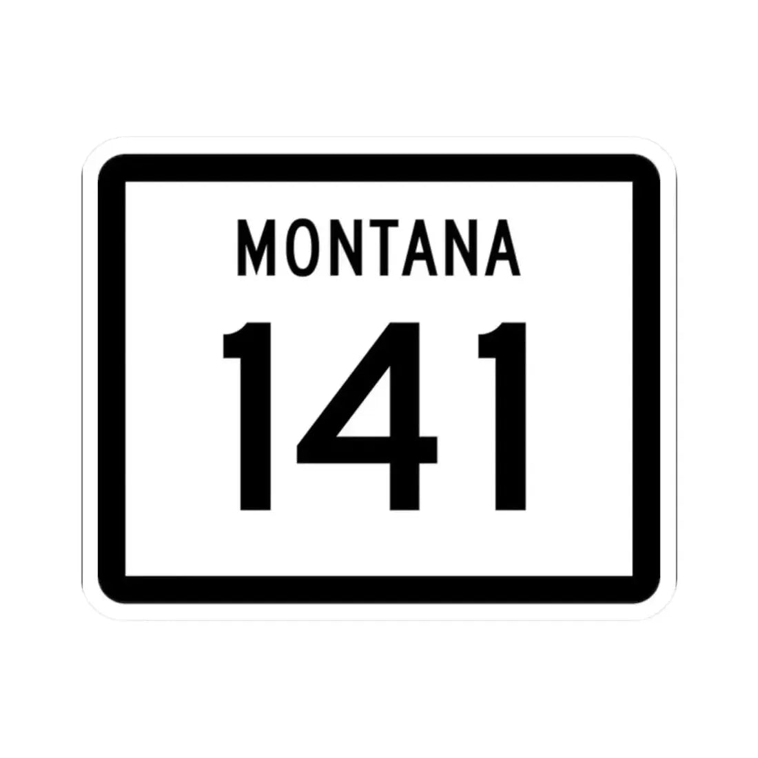 MT-141 (Montana) (Road Sign) STICKER Vinyl Kiss-Cut Decal 2 Inch White - The Sticker Space