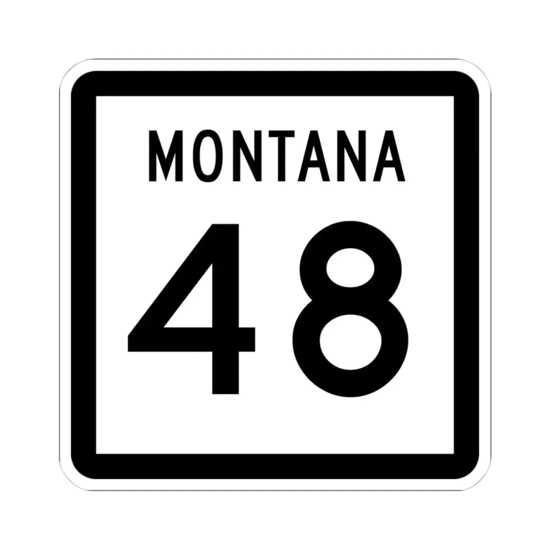MT-48 (Montana) (Road Sign) STICKER Vinyl Kiss-Cut Decal 4 Inch White - The Sticker Space