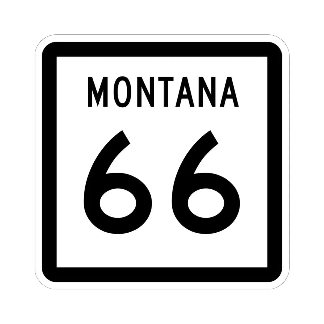 MT-66 (Montana) (Road Sign) STICKER Vinyl Kiss-Cut Decal 6 Inch White - The Sticker Space
