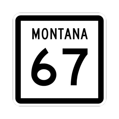 MT-67 (Montana) (Road Sign) STICKER Vinyl Kiss-Cut Decal 3 Inch White - The Sticker Space