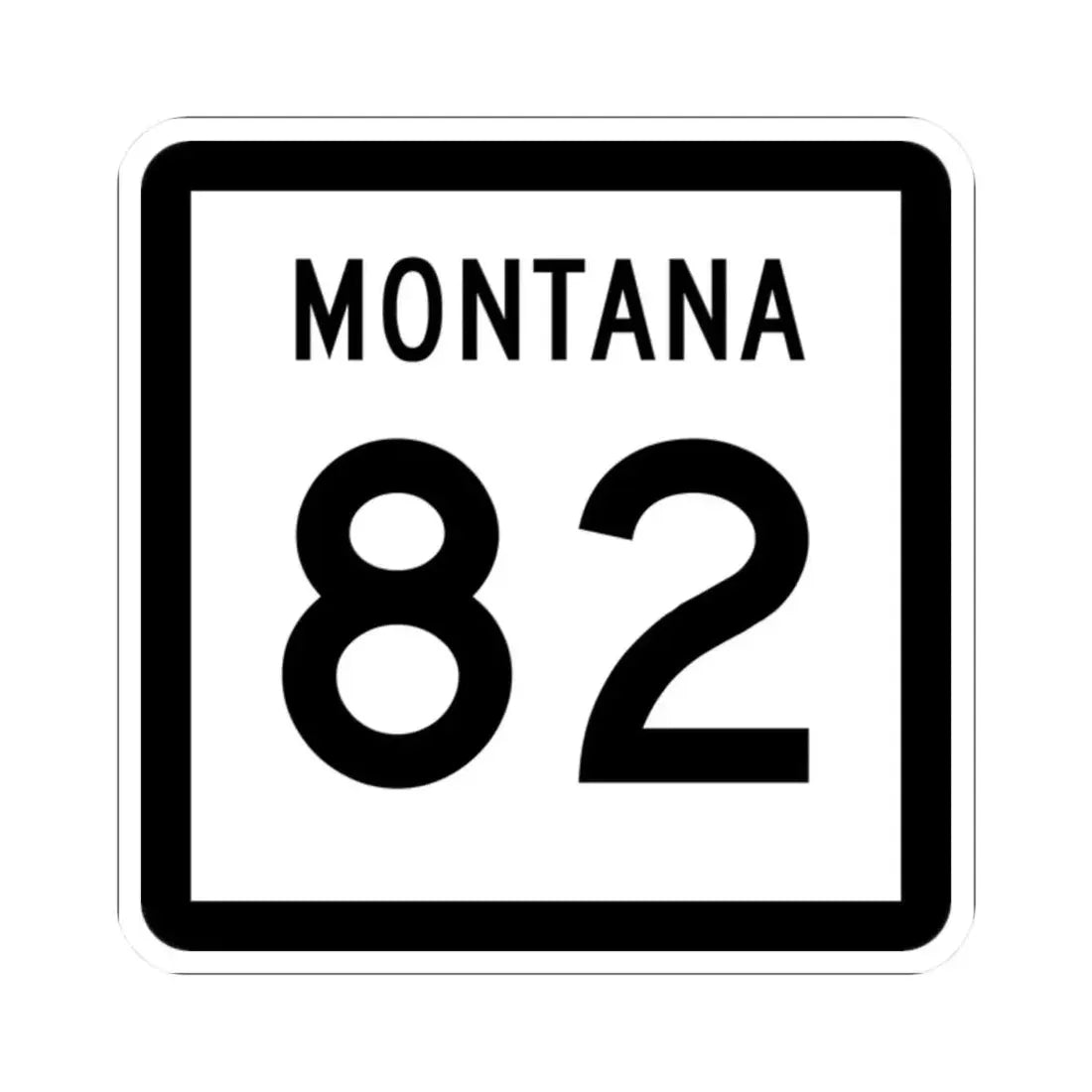 MT-82 (Montana) (Road Sign) STICKER Vinyl Kiss-Cut Decal 2 Inch White - The Sticker Space