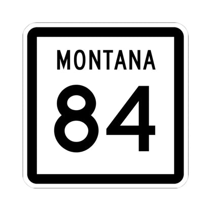 MT-84 (Montana) (Road Sign) STICKER Vinyl Kiss-Cut Decal 4 Inch White - The Sticker Space