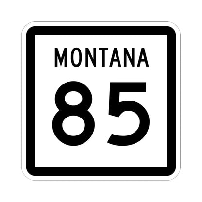 MT-85 (Montana) (Road Sign) STICKER Vinyl Kiss-Cut Decal 6 Inch White - The Sticker Space