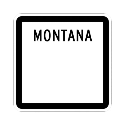 MT-blank (Montana) (Road Sign) STICKER Vinyl Kiss-Cut Decal 2 Inch White - The Sticker Space