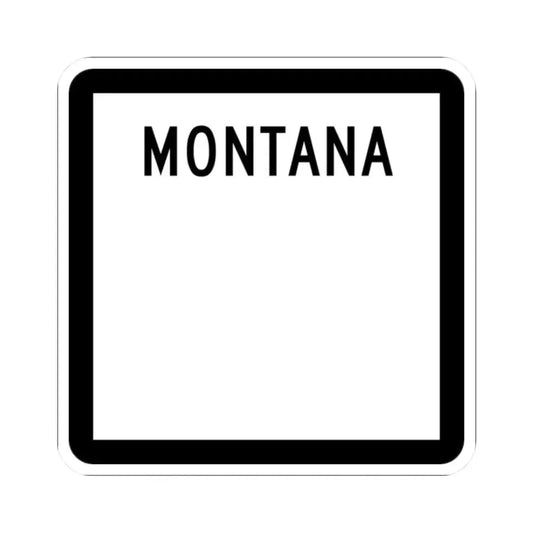 MT-blank (Montana) (Road Sign) STICKER Vinyl Kiss-Cut Decal 2 Inch White - The Sticker Space