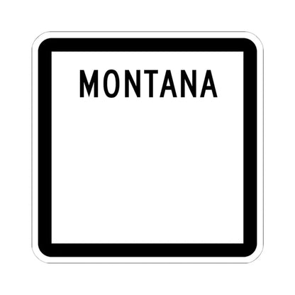 MT-blank (Montana) (Road Sign) STICKER Vinyl Kiss-Cut Decal 6 Inch White - The Sticker Space