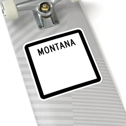 MT-blank (Montana) (Road Sign) STICKER Vinyl Kiss-Cut Decal - The Sticker Space