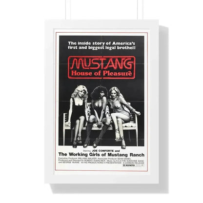 MUSTANG HOUSE OF PLEASURE 1977 - Framed Movie Poster 16″ x 24″ White - The Sticker Space