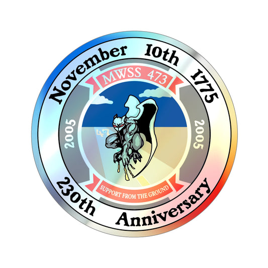 MWSS 473 November 10th 1775 230th Anniversary (USMC) Holographic STICKER Die-Cut Vinyl Decal-6 Inch-The Sticker Space