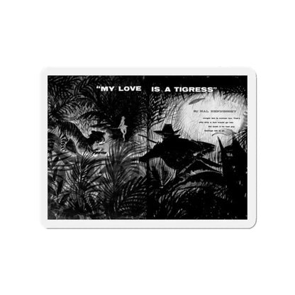 My Love Is A Tigress, Monsieur magazine, May 1957 (Magazine Illustration) Refrigerator Magnet 2 Inch - The Sticker Space