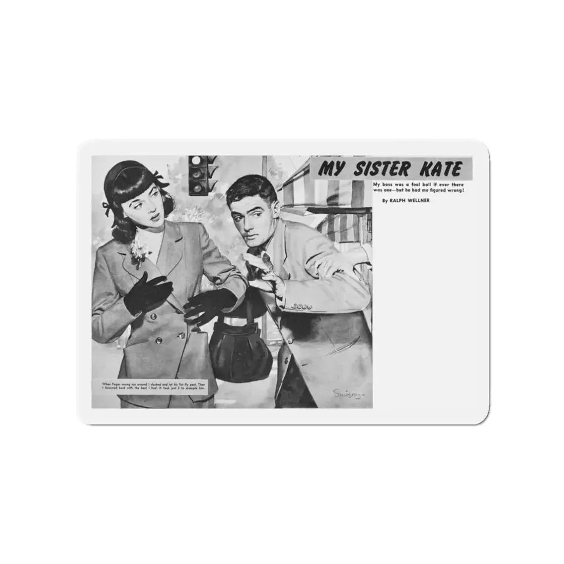My Sister Kate, Mr magazine, March 1952 (Magazine Illustration) Refrigerator Magnet - The Sticker Space