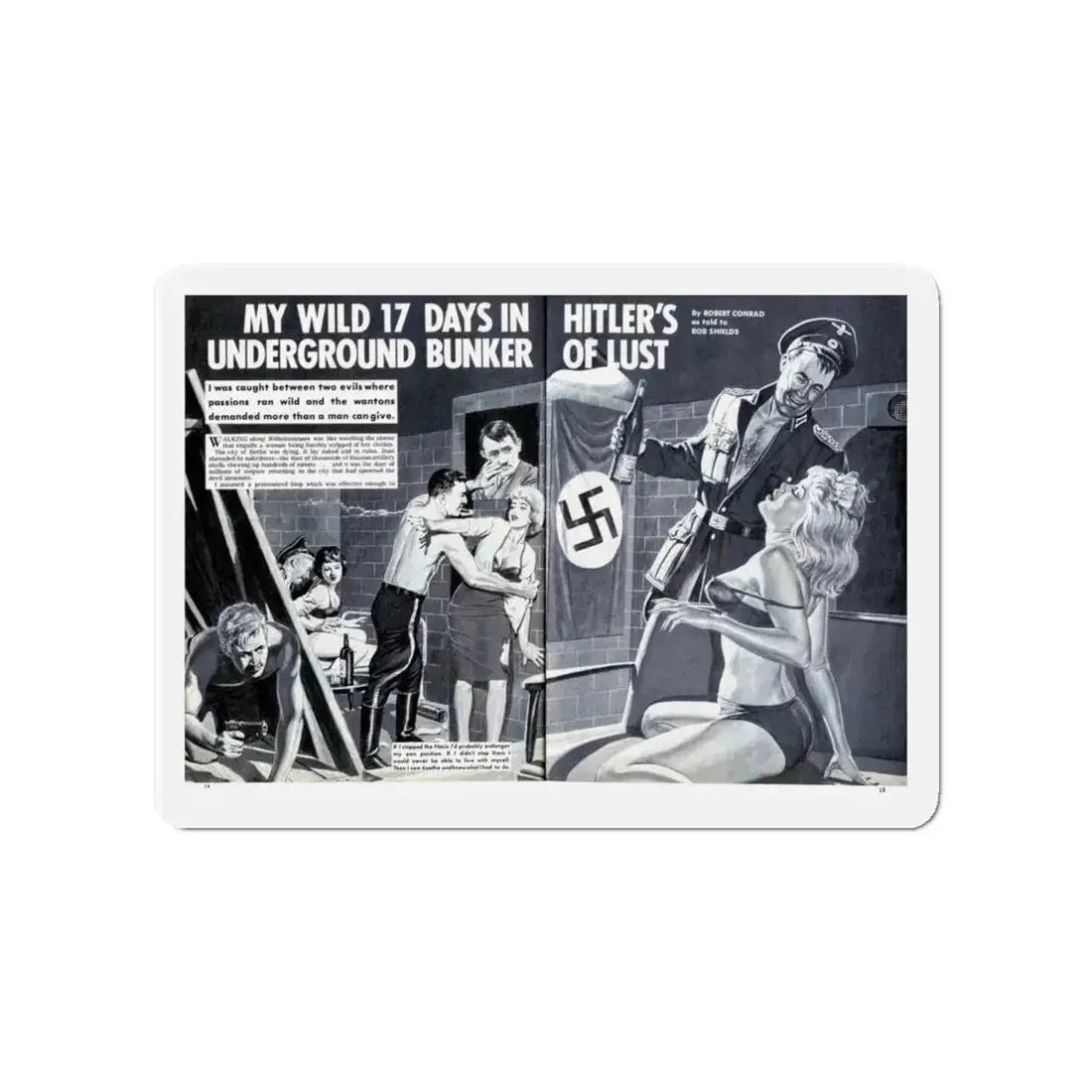 My Wild 17 Days In Hitler's Underground Bunker Of Lust, Men Today, Jan 1974 (Magazine Illustration) Refrigerator Magnet 4 Inch - The Sticker Space