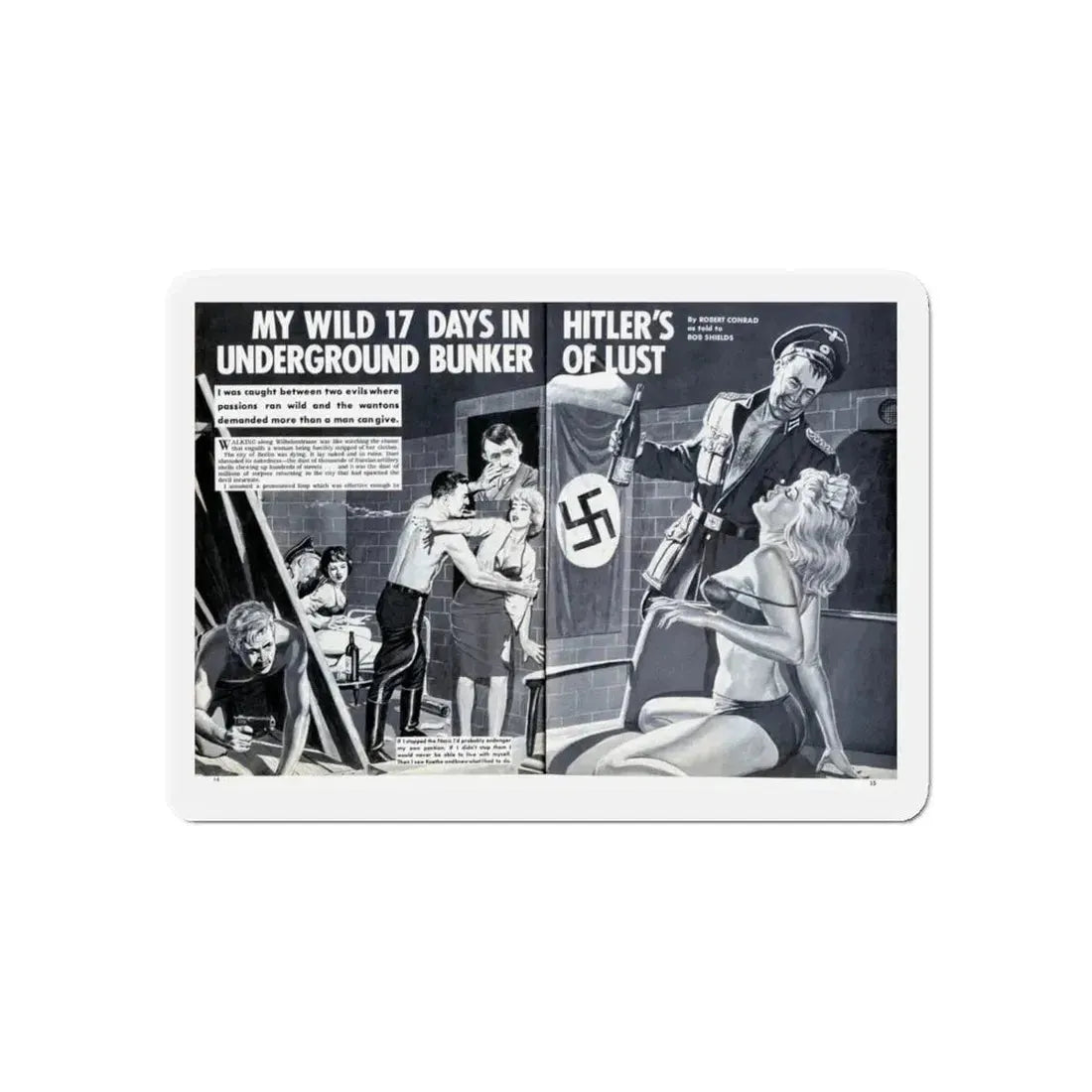 My Wild 17 Days In Hitler's Underground Bunker Of Lust, Men Today, Jan 1974 (Magazine Illustration) Refrigerator Magnet - The Sticker Space