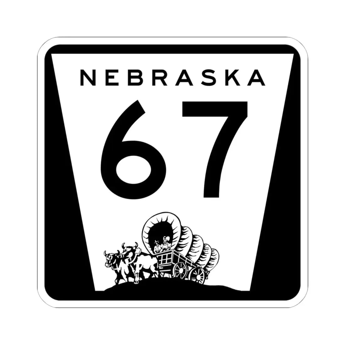 N-67 (Nebraska) (Road Sign) STICKER Vinyl Kiss-Cut Decal 6 Inch White - The Sticker Space