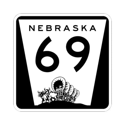 N-69 (Nebraska) (Road Sign) STICKER Vinyl Kiss-Cut Decal 6 Inch White - The Sticker Space