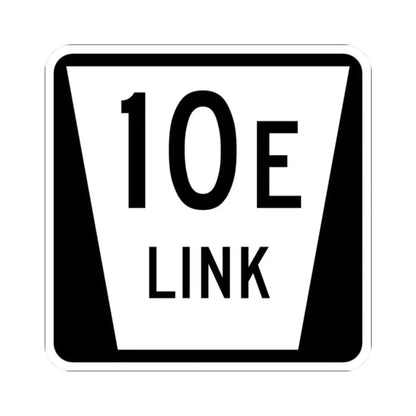 N LINK 10E (Nebraska) (Road Sign) STICKER Vinyl Kiss-Cut Decal 2 Inch White - The Sticker Space