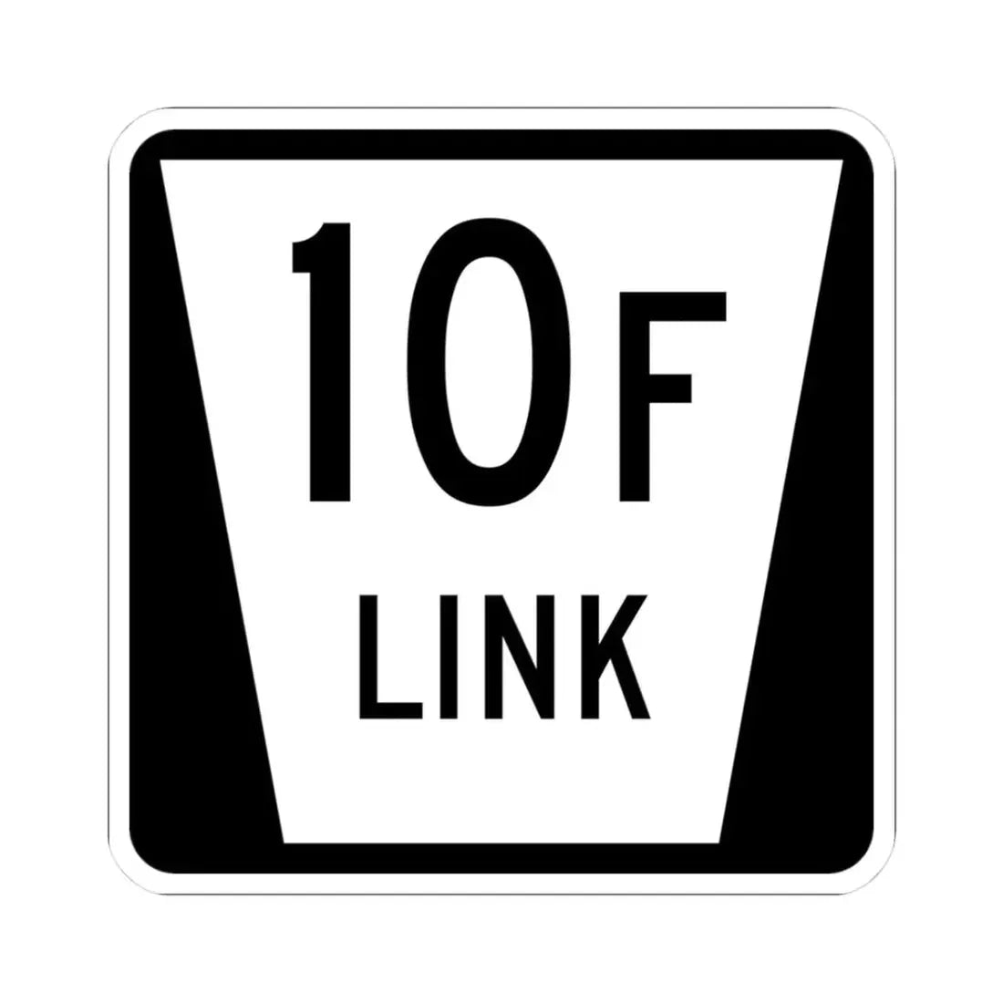N LINK 10F (Nebraska) (Road Sign) STICKER Vinyl Kiss-Cut Decal 3 Inch White - The Sticker Space