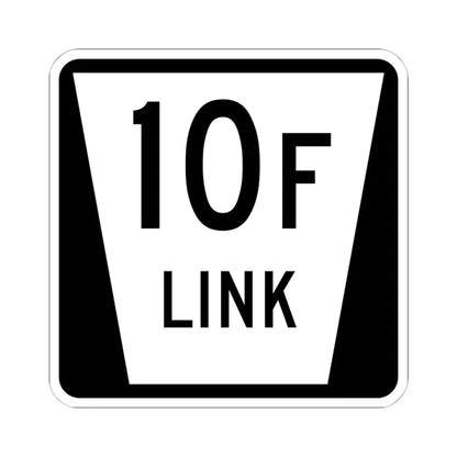 N LINK 10F (Nebraska) (Road Sign) STICKER Vinyl Kiss-Cut Decal 6 Inch White - The Sticker Space