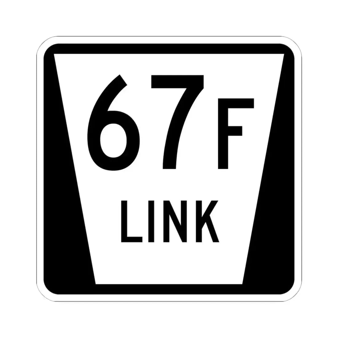 N LINK 67F (Nebraska) (Road Sign) STICKER Vinyl Kiss-Cut Decal 6 Inch White - The Sticker Space