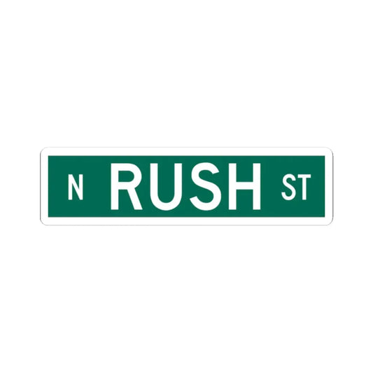 N Rush St Chicago (Illinois) (Road Sign) STICKER Vinyl Kiss-Cut Decal 2 Inch White - The Sticker Space