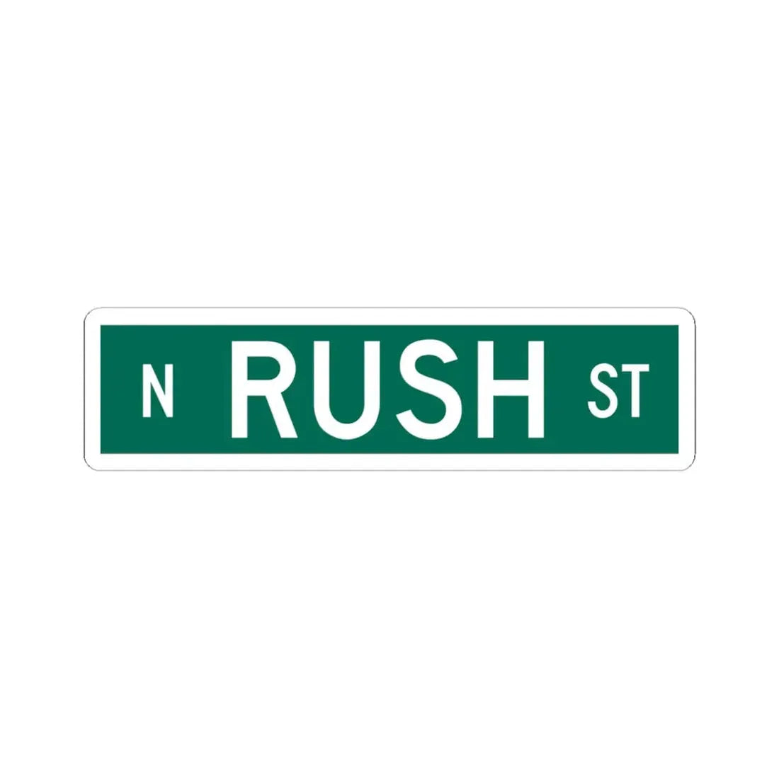 N Rush St Chicago (Illinois) (Road Sign) STICKER Vinyl Kiss-Cut Decal 6 Inch White - The Sticker Space