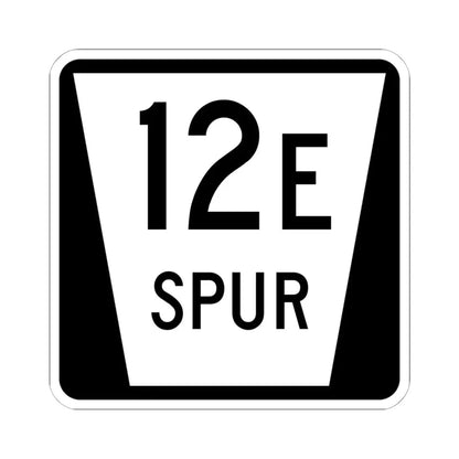 N SPUR 12E (Nebraska) (Road Sign) STICKER Vinyl Kiss-Cut Decal 6 Inch White - The Sticker Space