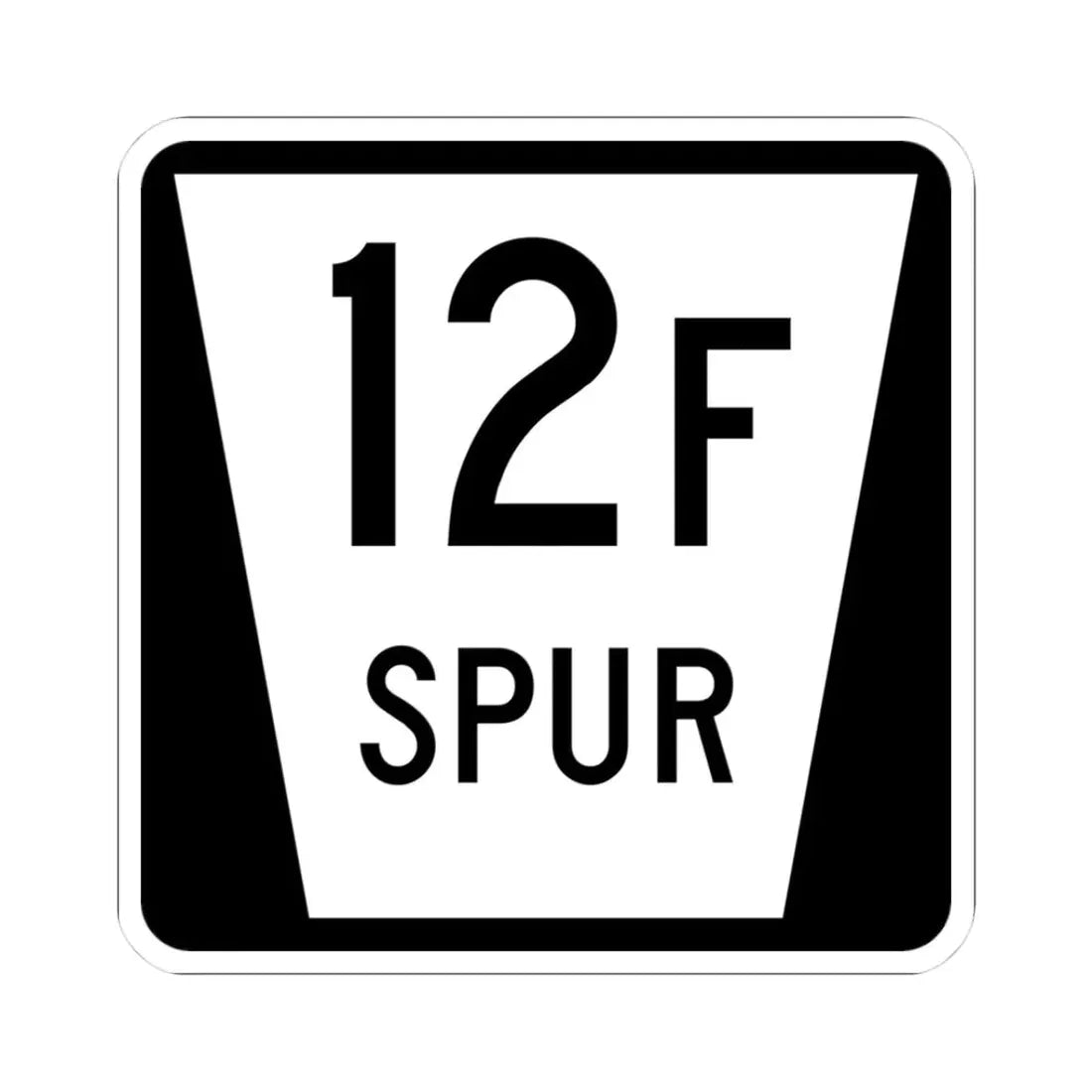 N SPUR 12F (Nebraska) (Road Sign) STICKER Vinyl Kiss-Cut Decal 3 Inch White - The Sticker Space