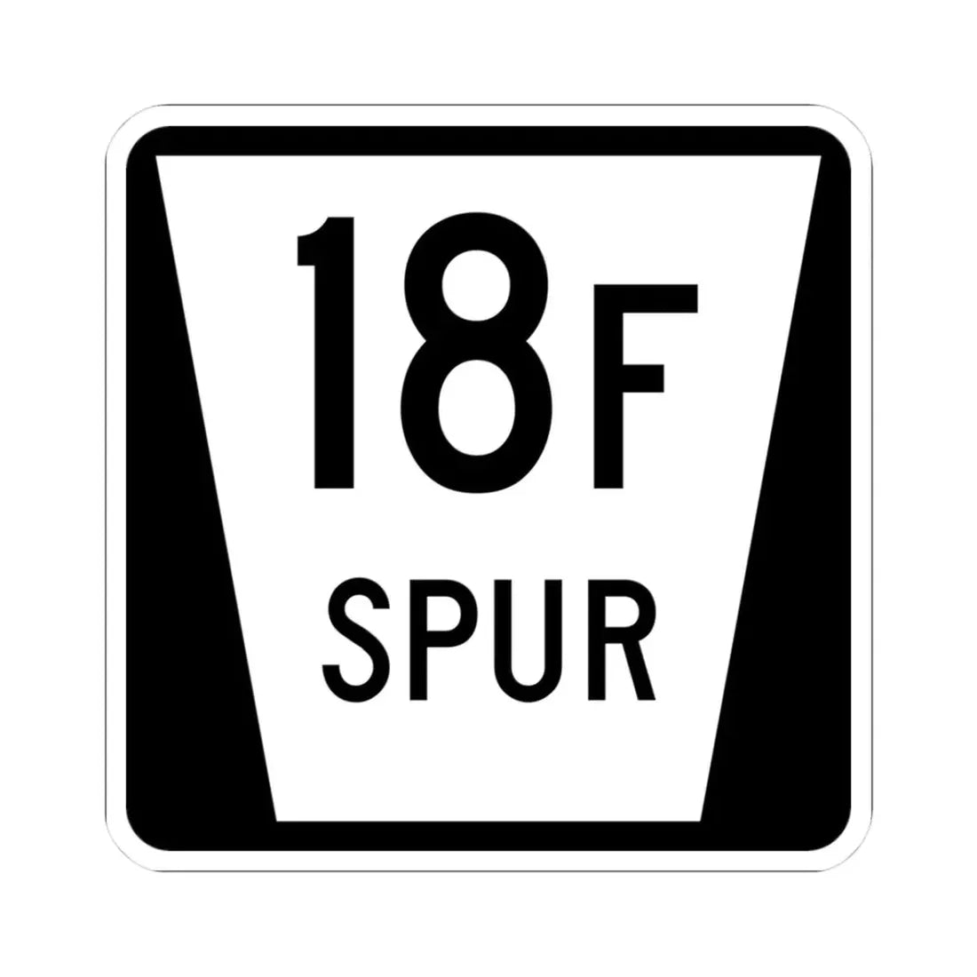 N SPUR 18F (Nebraska) (Road Sign) STICKER Vinyl Kiss-Cut Decal 3 Inch White - The Sticker Space