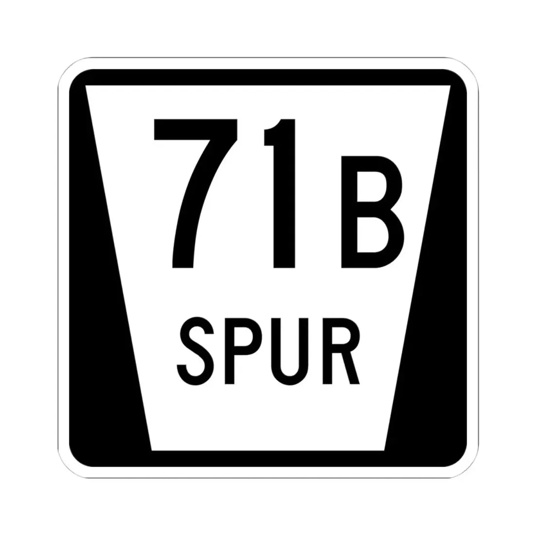 N SPUR 71B (Nebraska) (Road Sign) STICKER Vinyl Kiss-Cut Decal 4 Inch White - The Sticker Space
