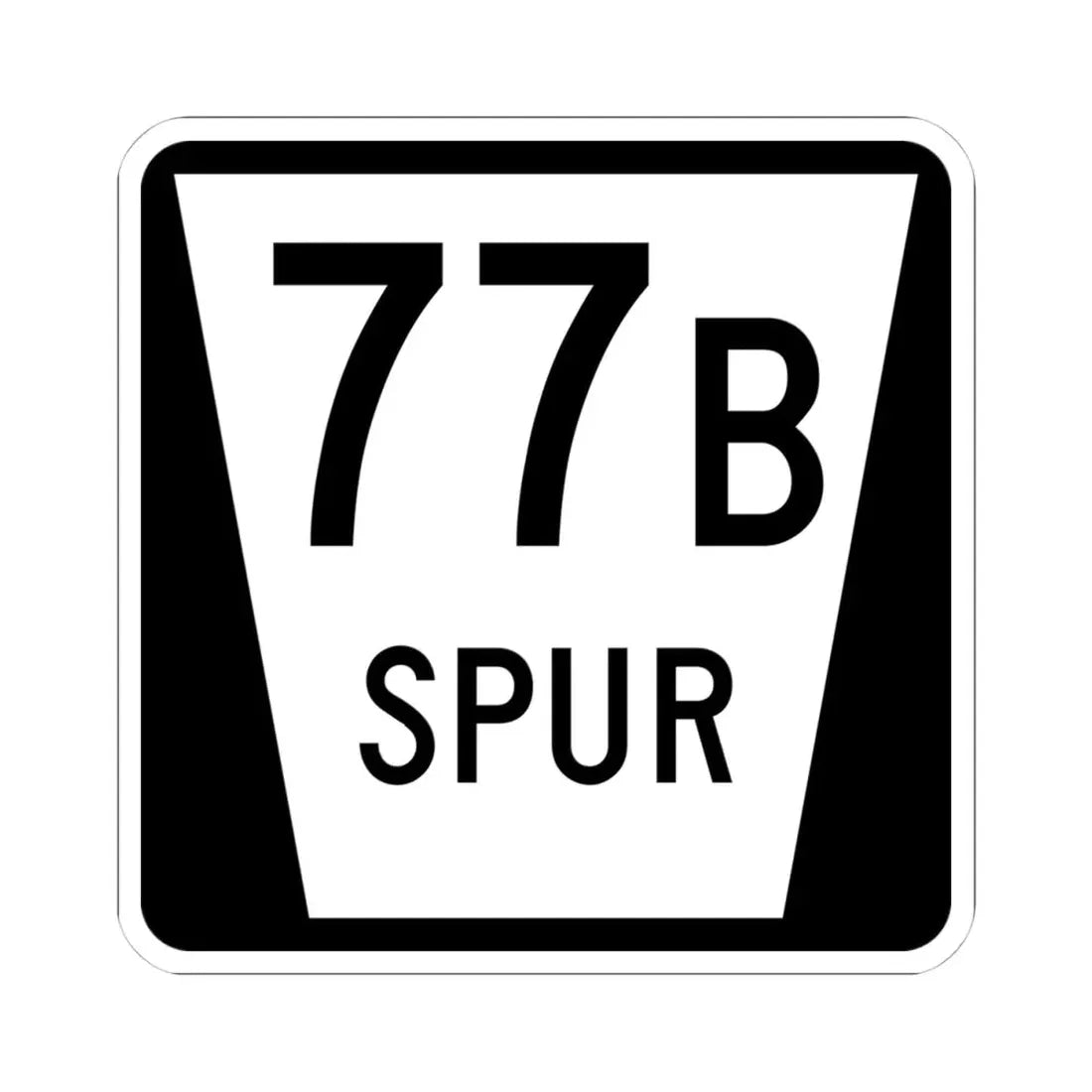 N SPUR 77B (Nebraska) (Road Sign) STICKER Vinyl Kiss-Cut Decal 4 Inch White - The Sticker Space