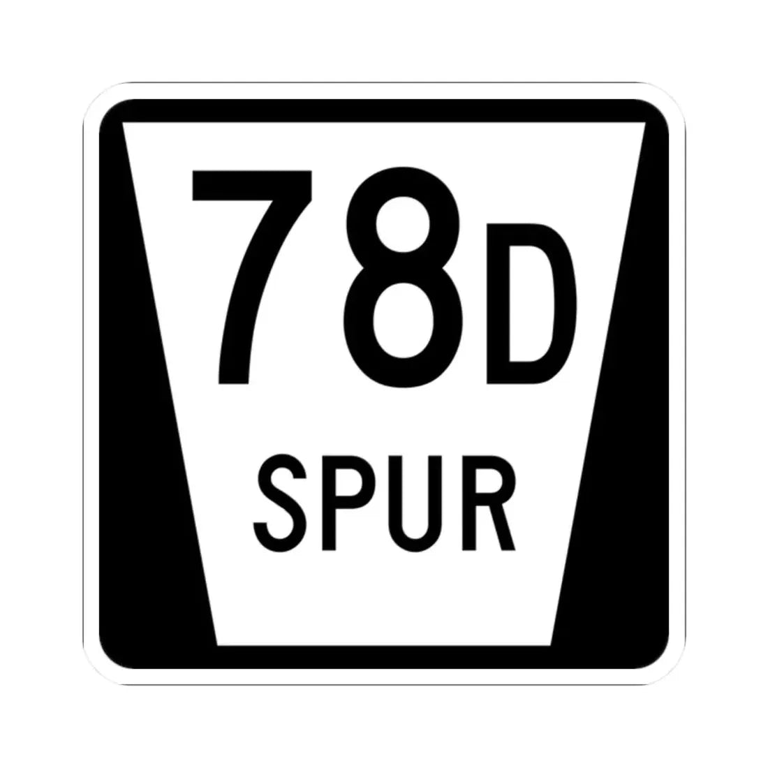 N SPUR 78D (Nebraska) (Road Sign) STICKER Vinyl Kiss-Cut Decal 2 Inch White - The Sticker Space