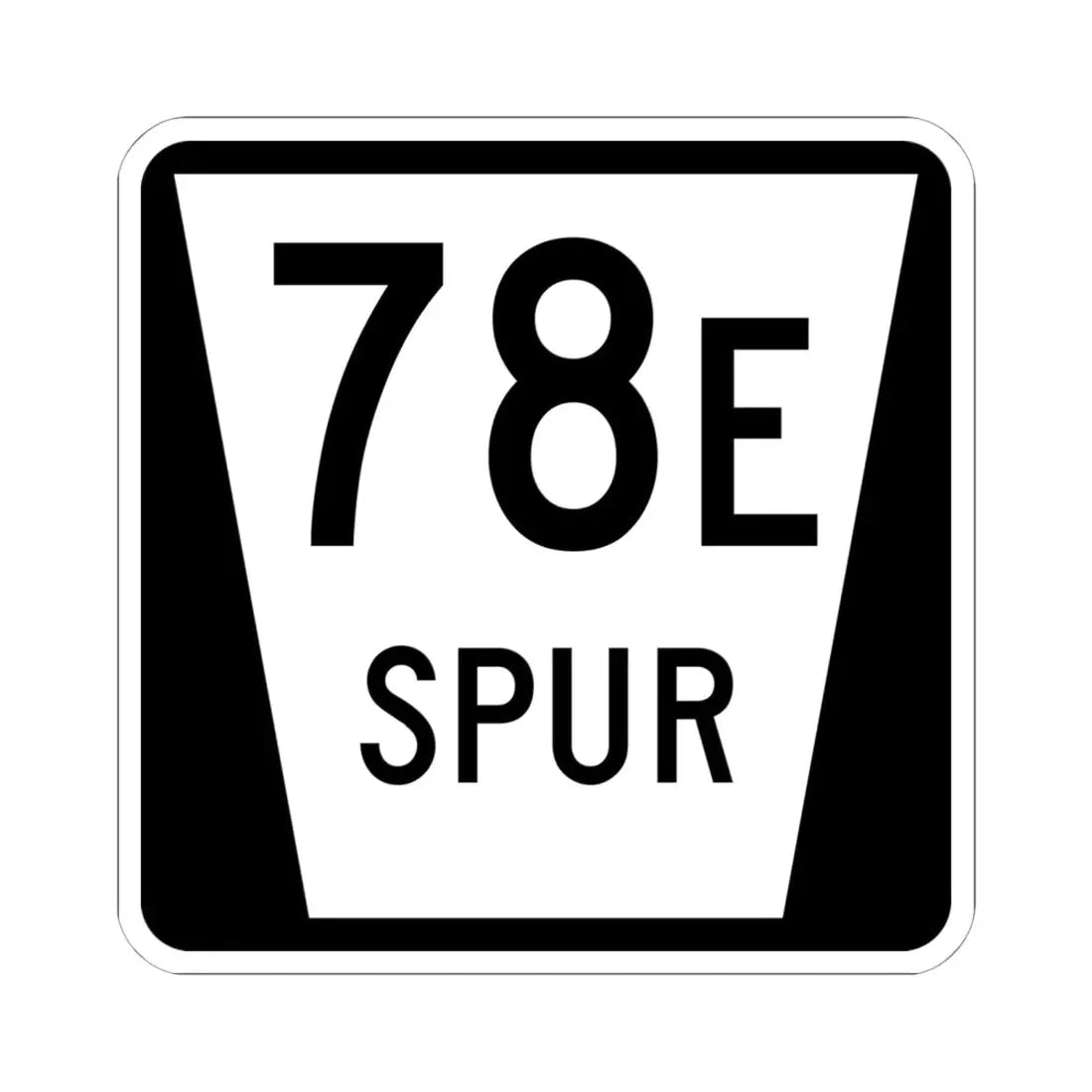 N SPUR 78E (Nebraska) (Road Sign) STICKER Vinyl Kiss-Cut Decal 6 Inch White - The Sticker Space