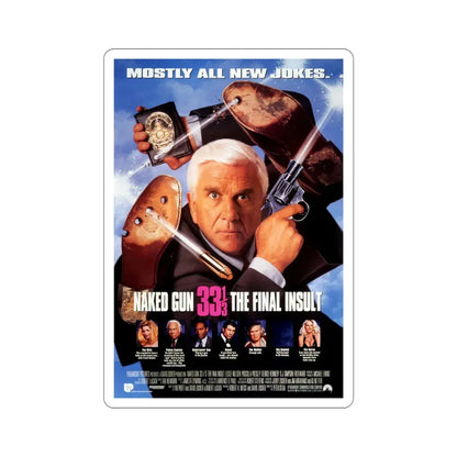 Naked Gun 33 1 3 The Final Insult 1994 2 Movie Poster STICKER Vinyl Die-Cut Decal 6 Inch - The Sticker Space