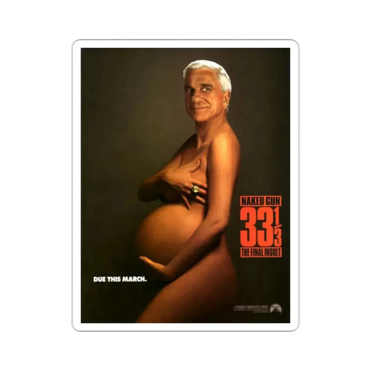 Naked Gun 33 1 3 The Final Insult 1994 Movie Poster STICKER Vinyl Die-Cut Decal 2 Inch - The Sticker Space