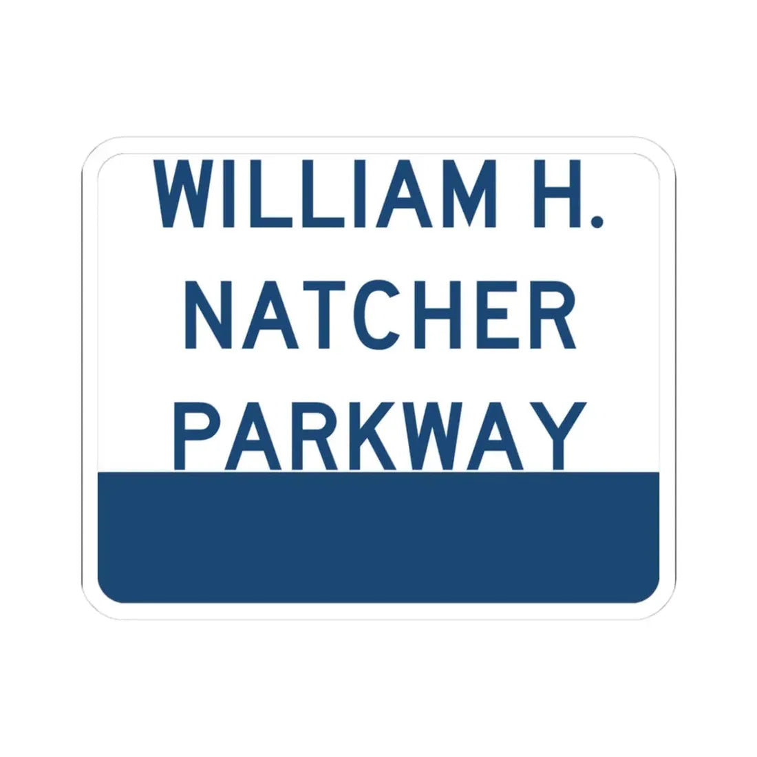 Natcher Parkway (Kentucky) (Road Sign) STICKER Vinyl Kiss-Cut Decal 3 Inch White - The Sticker Space